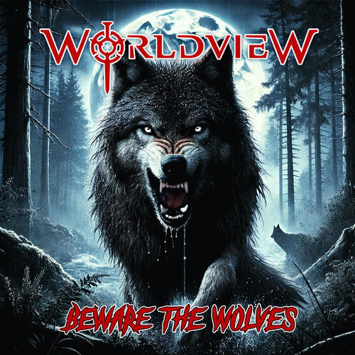 Worldview : Beware the Wolves